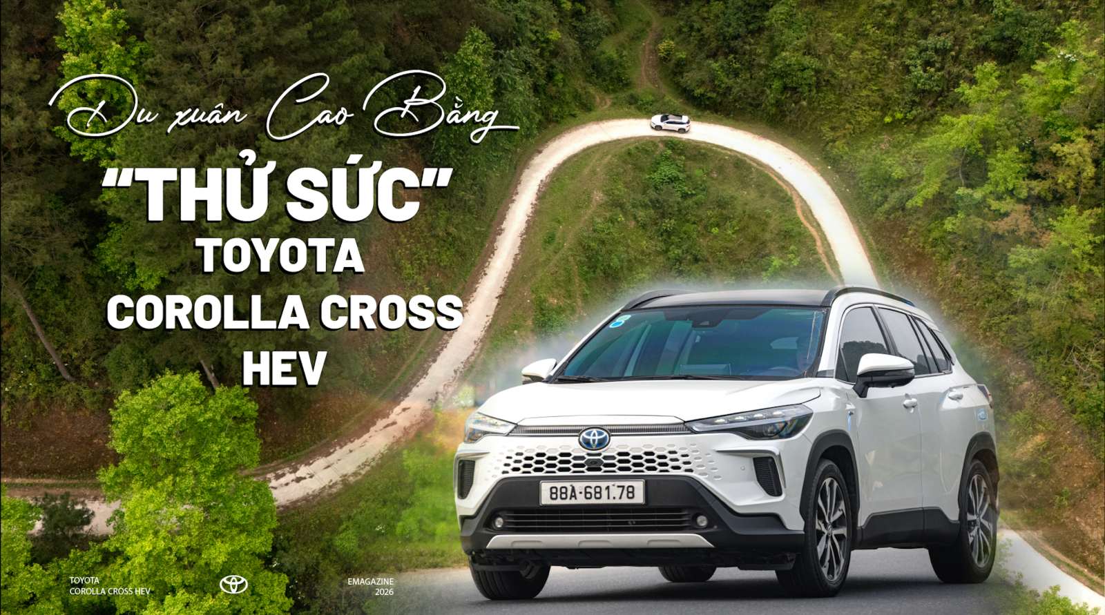 Du xuân Cao Bằng, “thử sức” Toyota Corolla Cross HEV