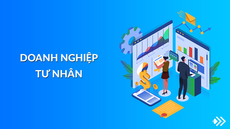 Xác lập điều kiện pháp lý để doanh nghiệp tư nhân bình đẳng với các loại hình doanh nghiệp kháctrong hoạt động kinh doanh
