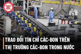 Quản lý tín chỉ các-bon và trao đổi hạn ngạch phát thải hướng tới thị trường các-bon Việt Nam