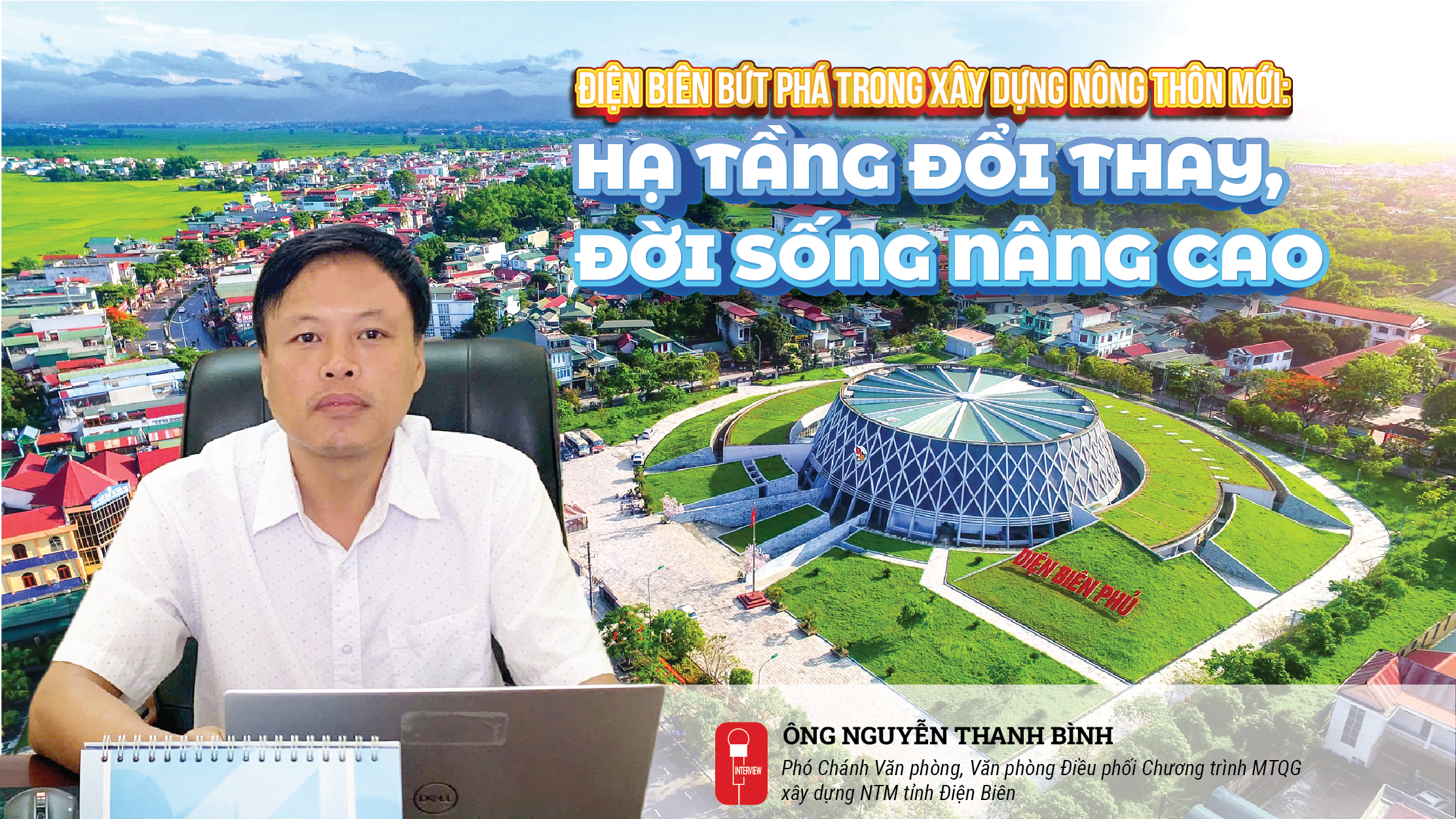 Điện Biên bứt phá trong xây dựng nông thôn mới: Hạ tầng đổi thay, đời sống nâng cao