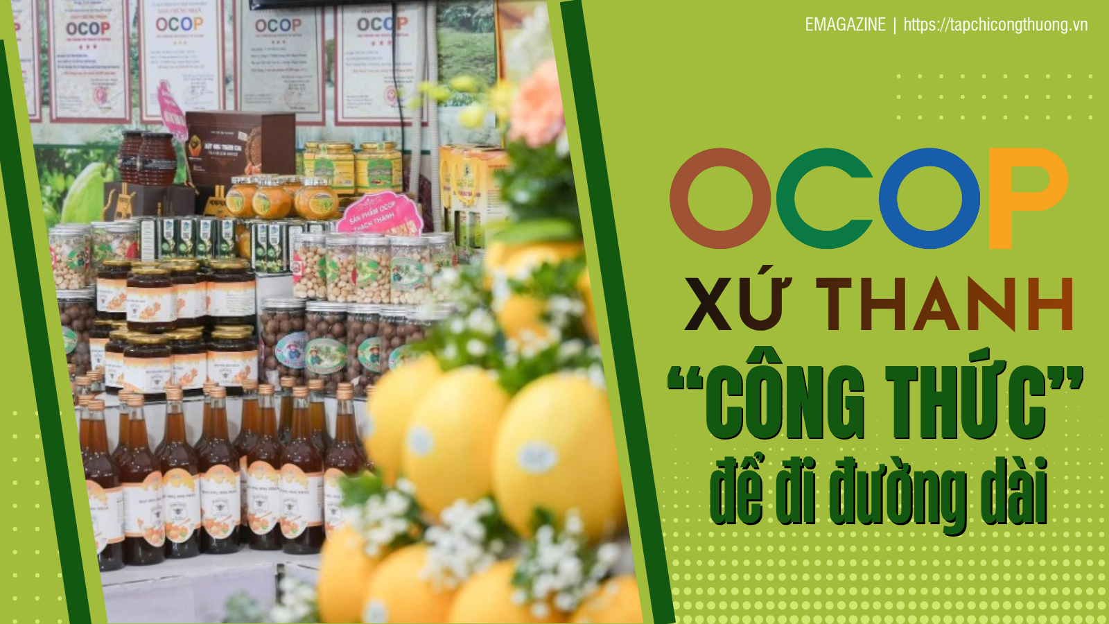 OCOP xứ Thanh: “Công thức” để đi đường dài