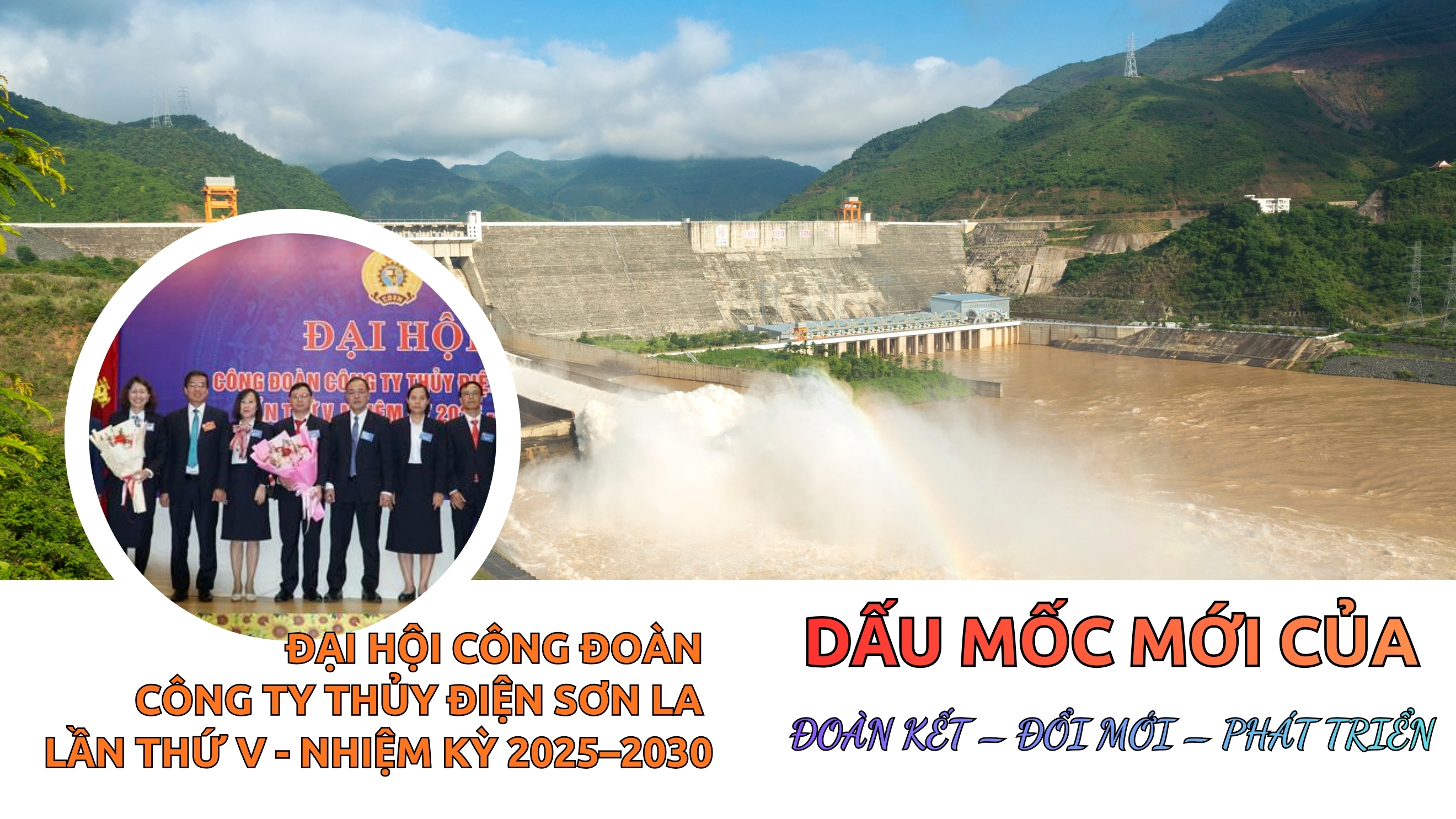 Đại hội Công đoàn Công ty Thủy điện Sơn La lần thứ V, nhiệm kỳ 2025–2030: Dấu mốc mới của Đoàn kết – Đổi mới – Phát triển