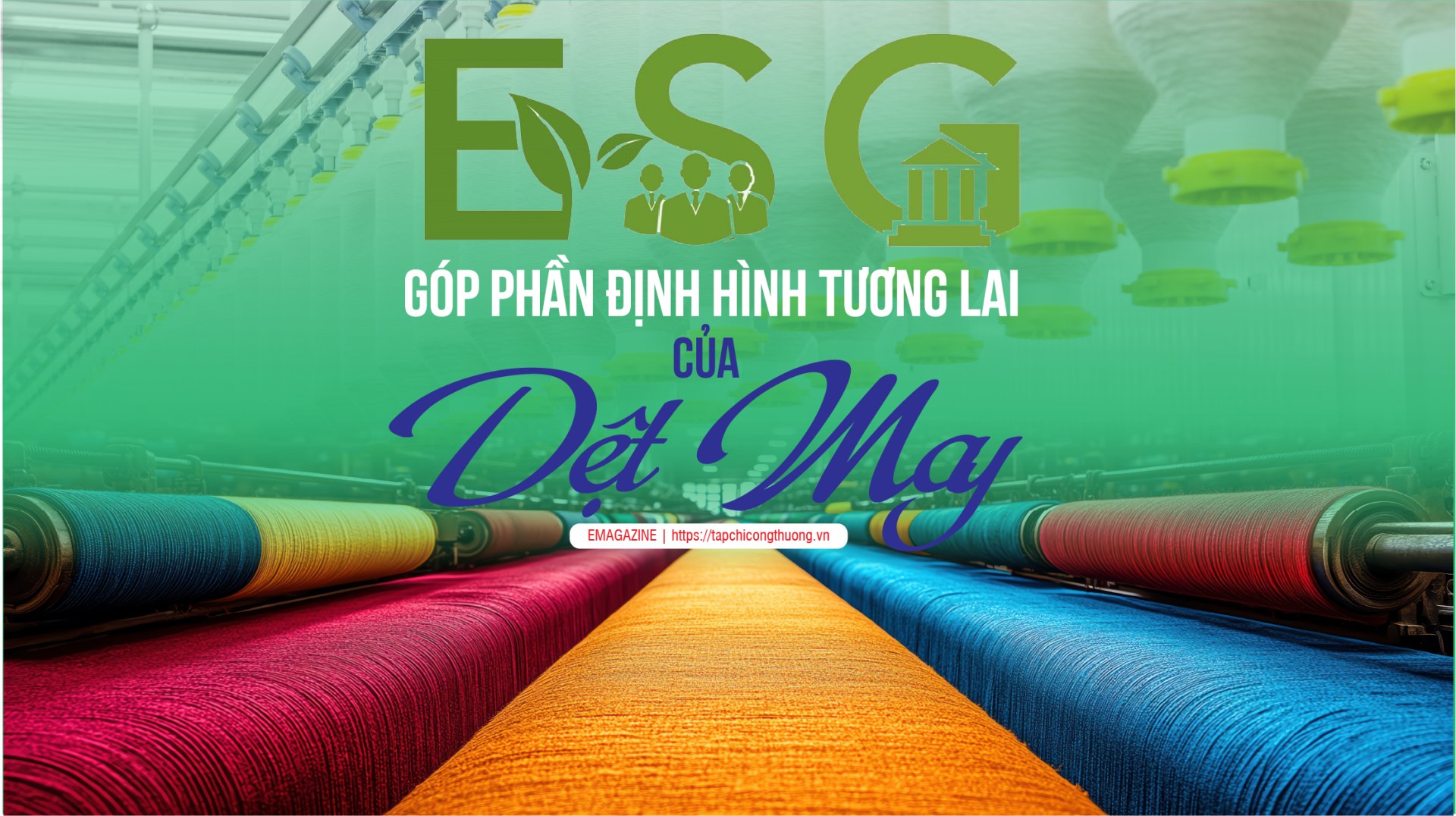 ESG góp phần định hình tương lai của dệt may