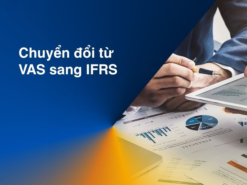 Thách thức và cơ hội khi chuyển đổi từ VAS sang IFRS trong các doanh nghiệp niêm yết tại Việt Nam