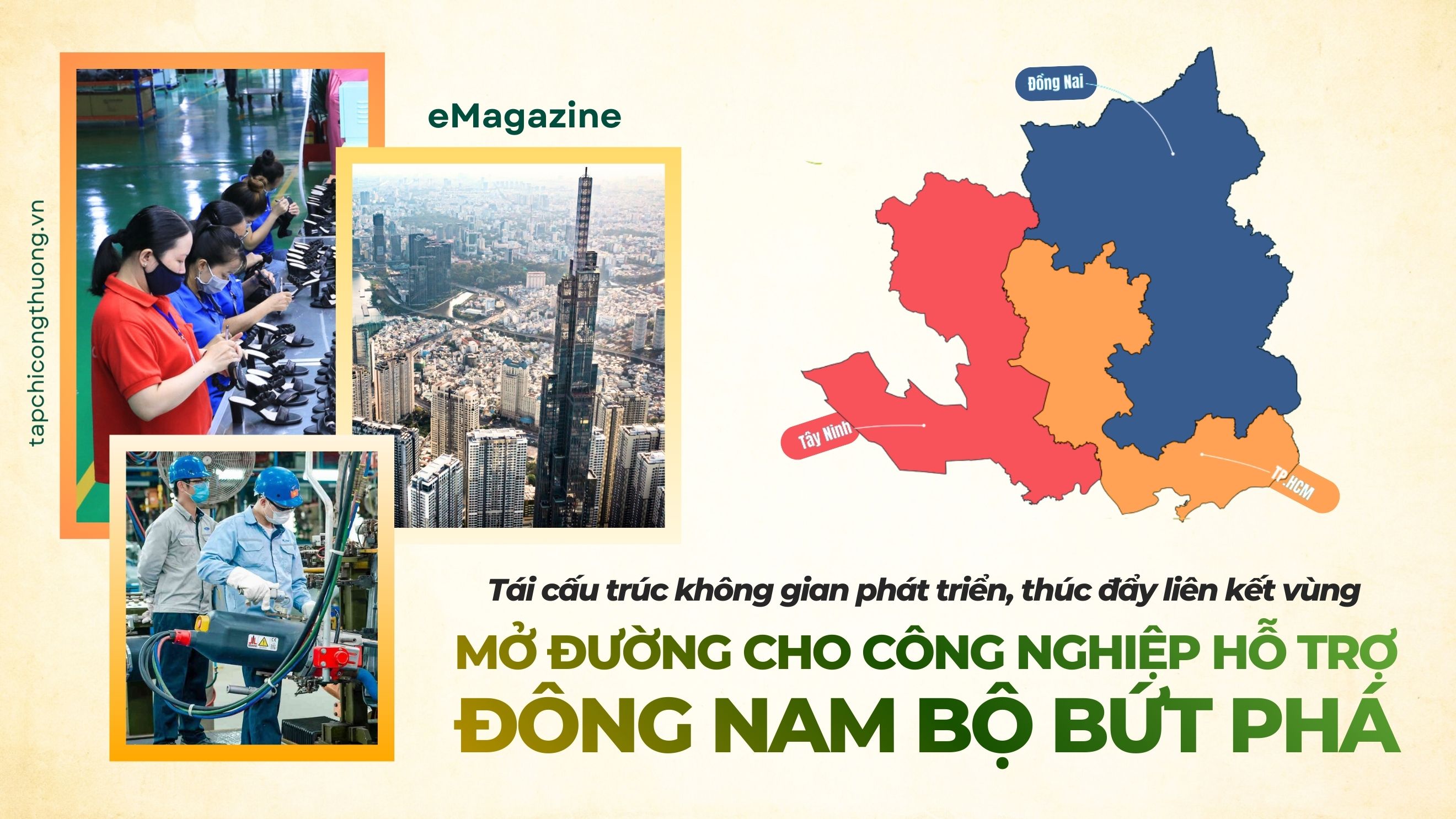 [eMagazine] Tái cấu trúc không gian phát triển, thúc đẩy liên kết vùng mở đường cho công nghiệp hỗ trợ Đông Nam Bộ bứt phá