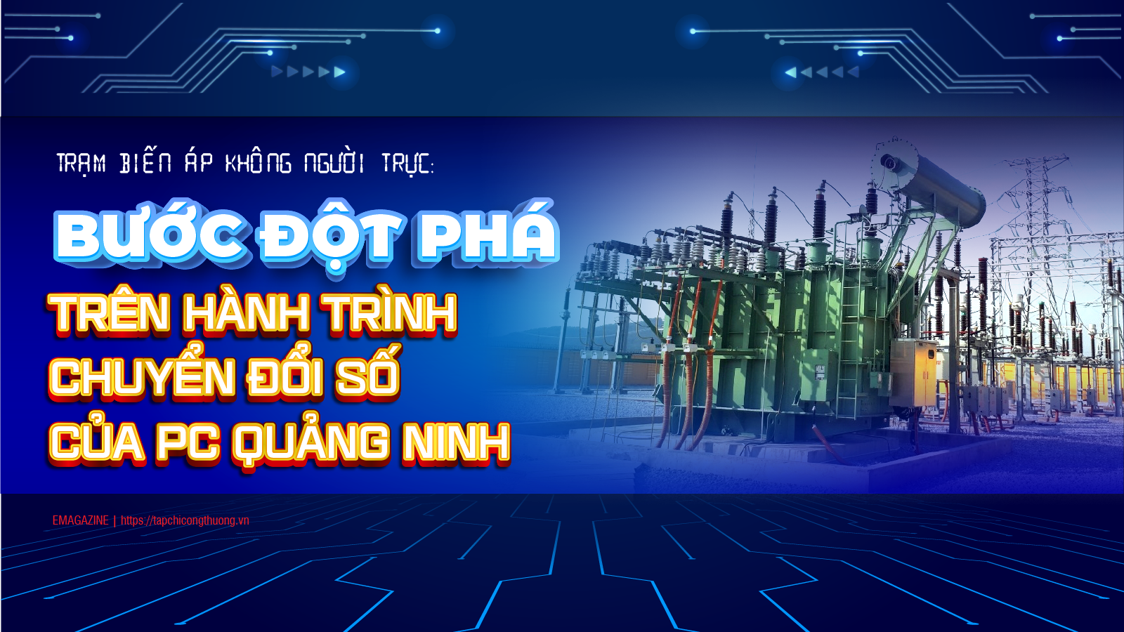 Trạm biến áp không người trực: Bước đột phá trên hành trình chuyển đổi số của PC Quảng Ninh