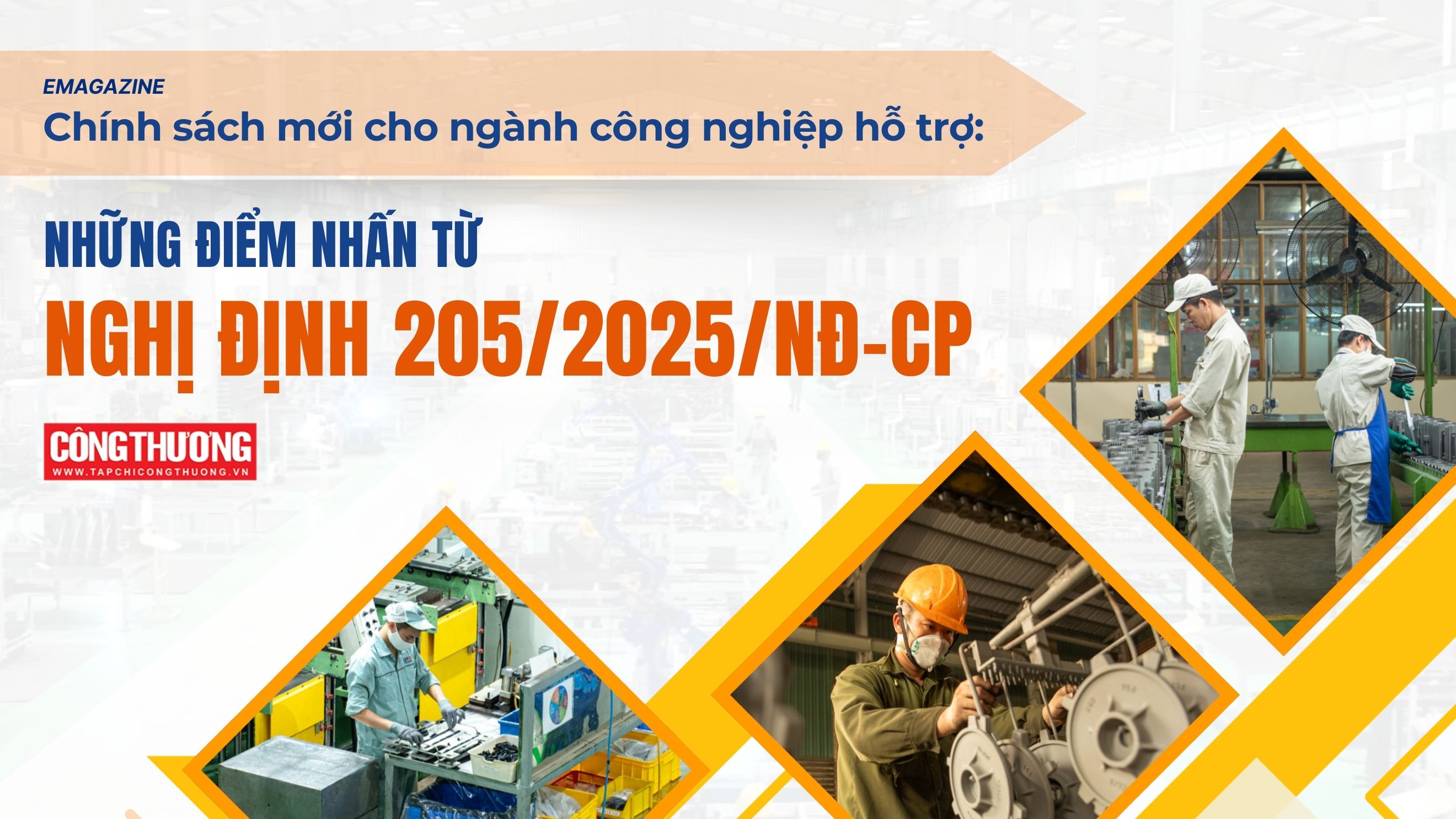 [Emagazine] Chính sách mới cho ngành công nghiệp hỗ trợ: Những điểm nhấn từ Nghị định 205/2025/NĐ-CP