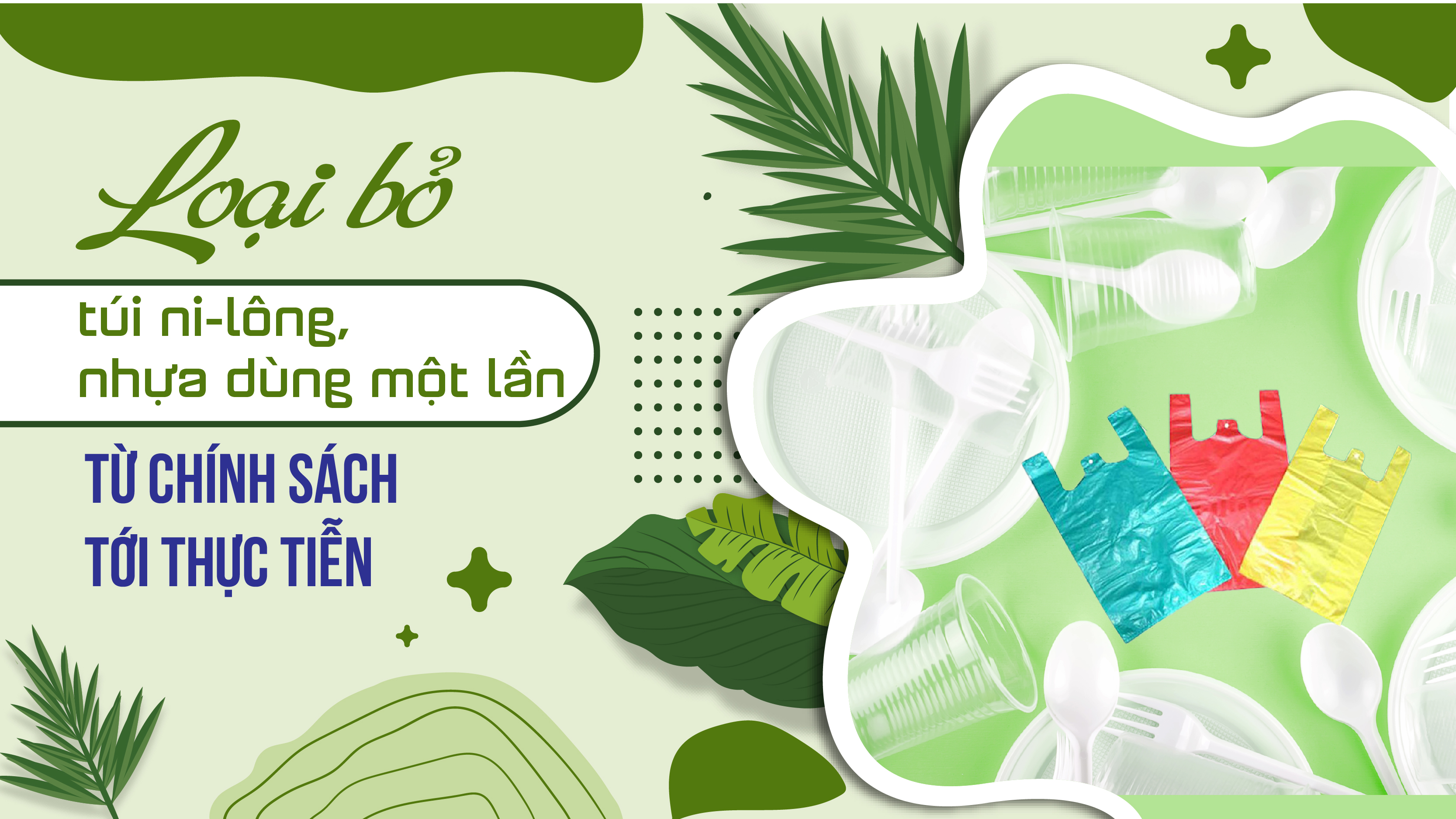 Loại bỏ túi ni-lông, nhựa dùng một lần - Từ chính sách tới thực tiễn