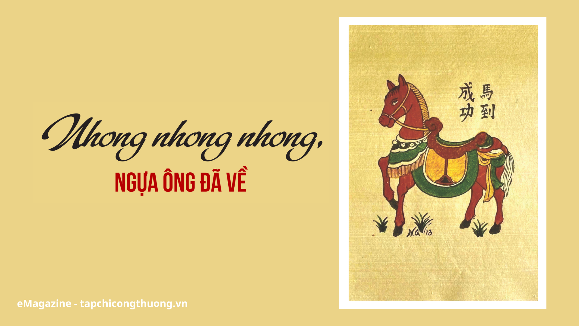 [eMagazine] Nhong nhong nhong, ngựa ông đã về