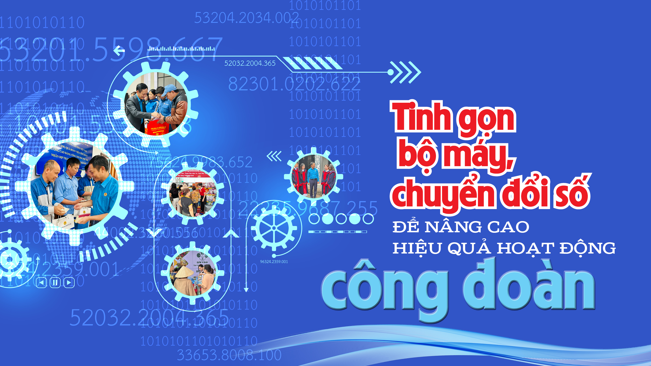 Tinh gọn bộ máy, chuyển đổi số để nâng cao hiệu quả hoạt động công đoàn