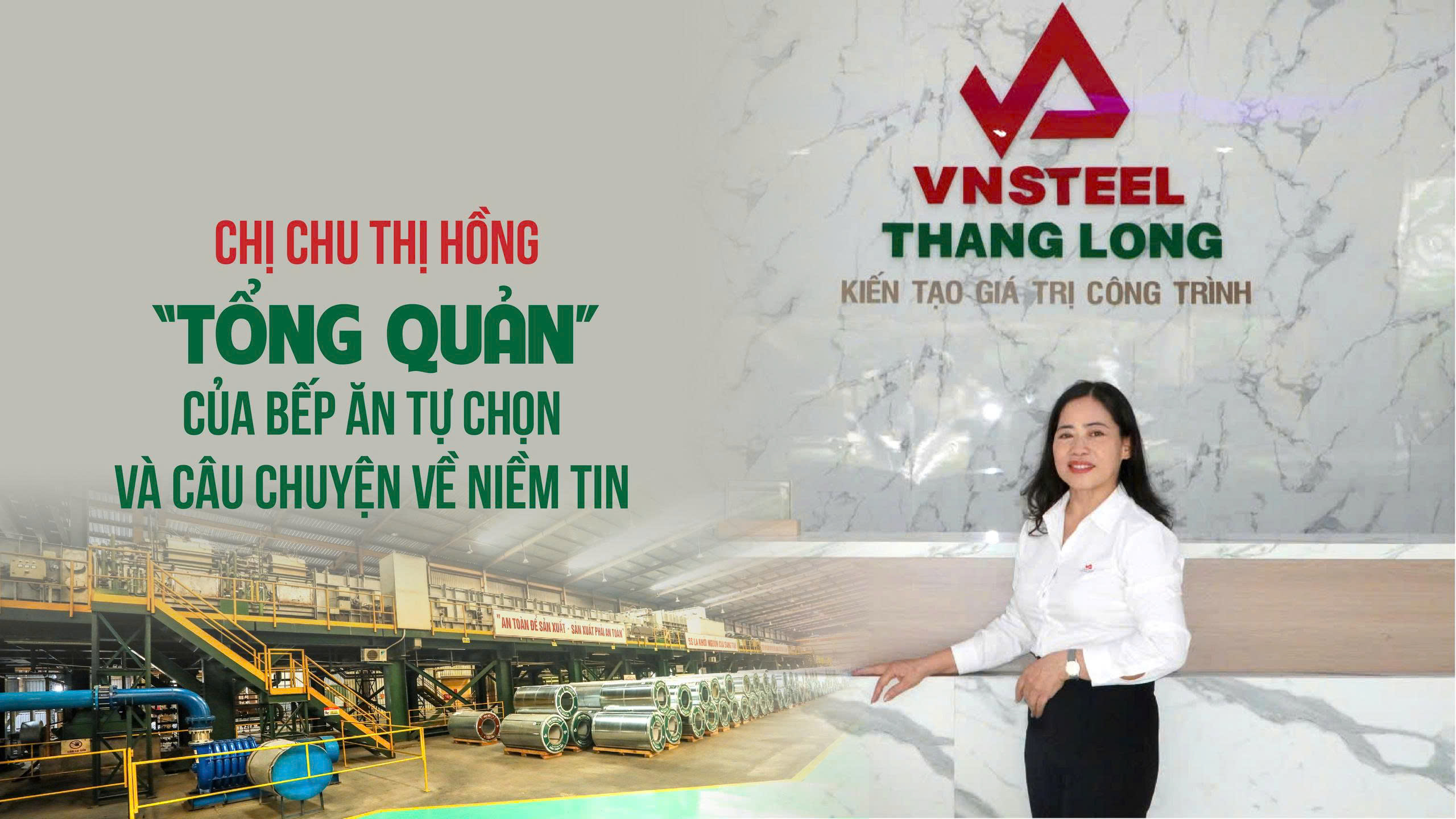 Chị Chu Thị Hồng - “Tổng quản” của Tôn mạ VNSTEEL Thăng Long và câu chuyện về niềm tin