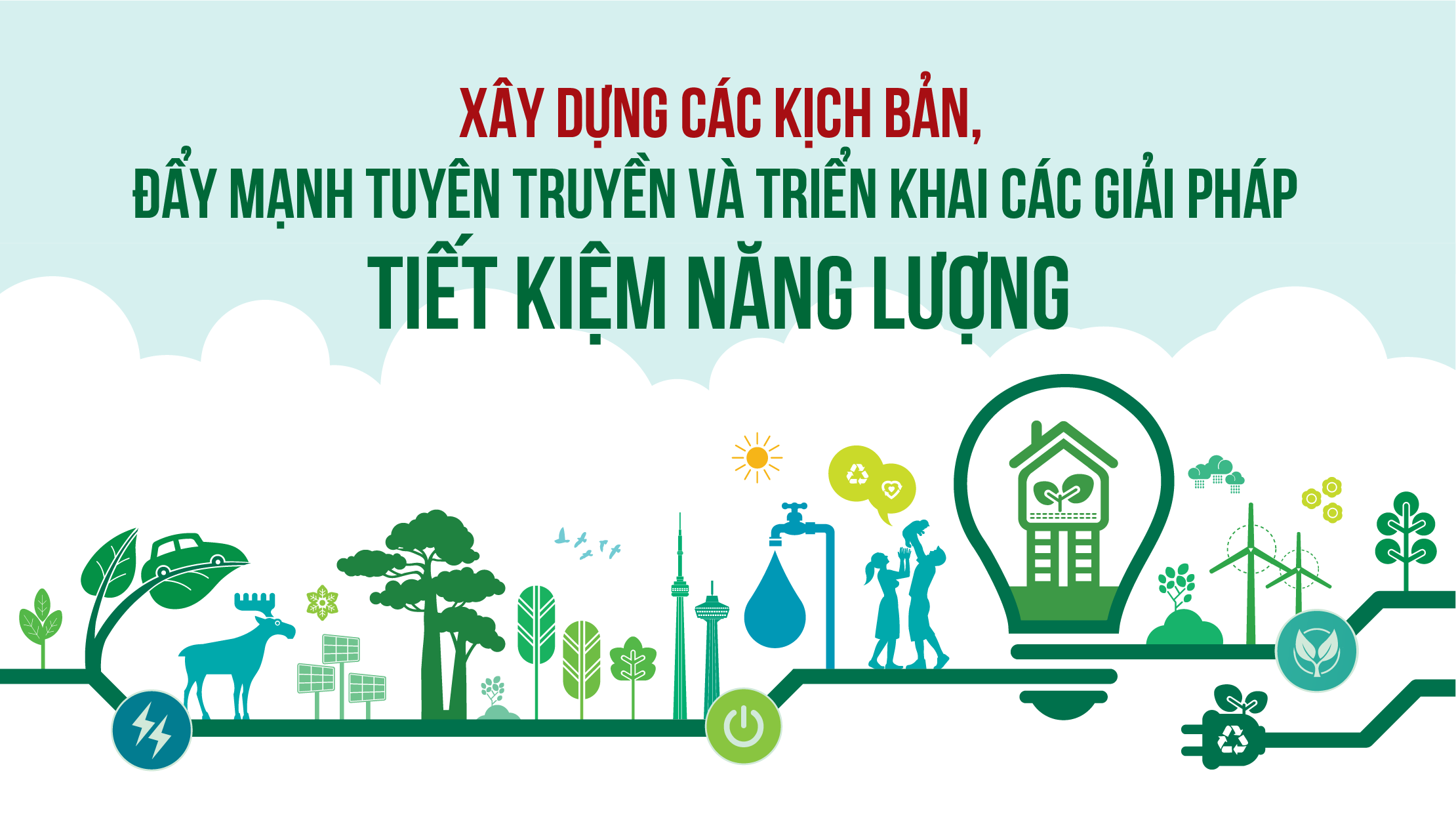 Xây dựng các kịch bản, đẩy mạnh tuyên truyền và triển khai các giải pháp tiết kiệm năng lượng