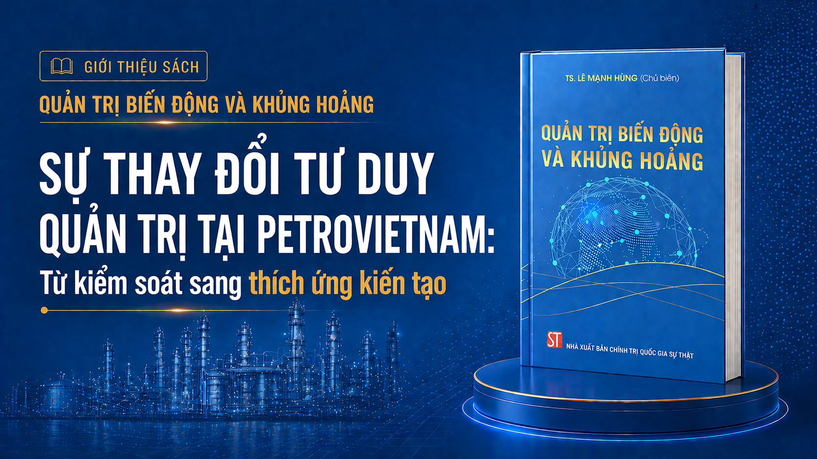 [Emagazine 1] Sự thay đổi tư duy quản trị tại Petrovietnam: Từ kiểm soát sang thích ứng và kiến tạo