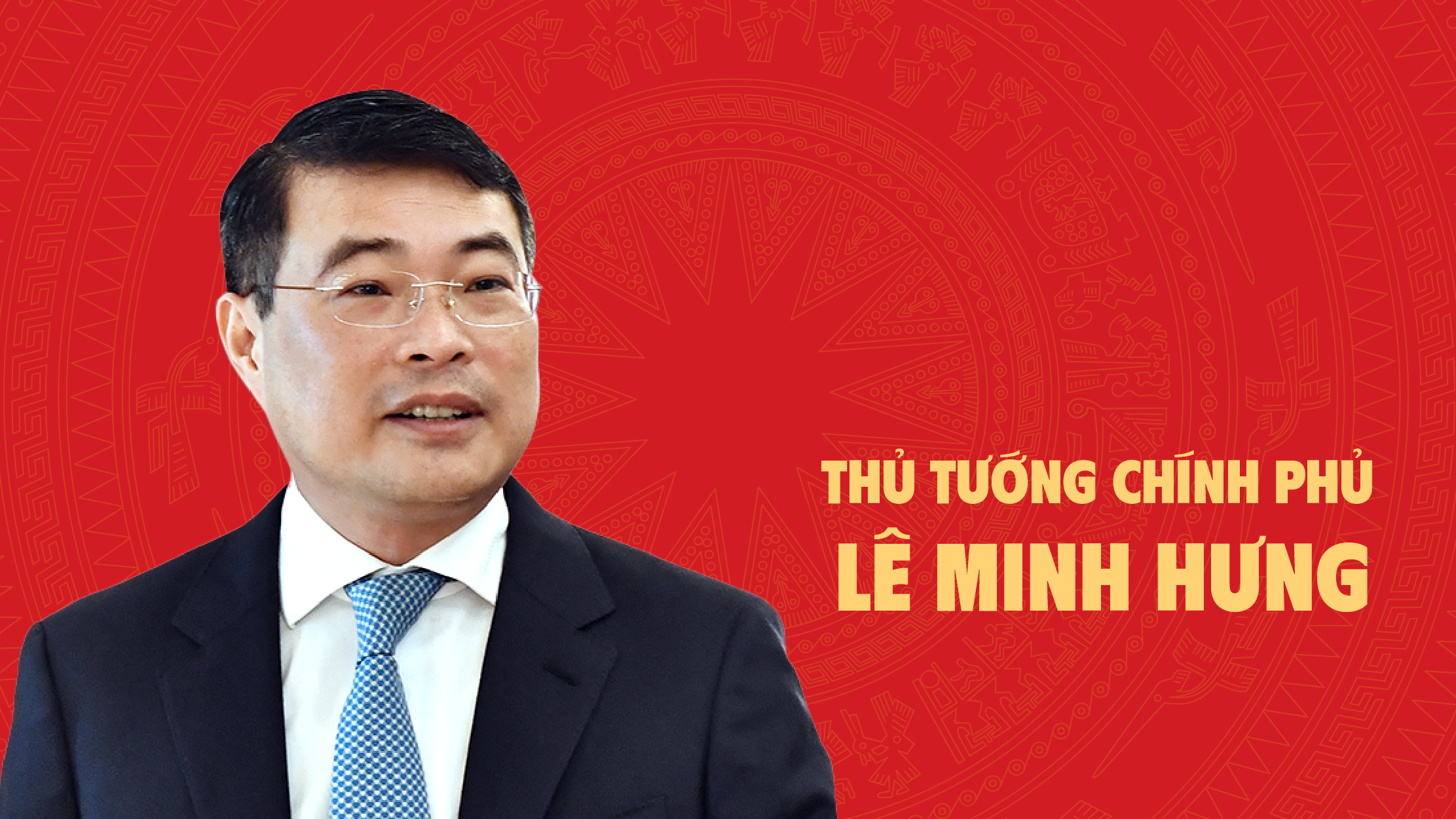[Infographic] Tiểu sử tóm tắt của Thủ tướng Chính phủ Lê Minh Hưng