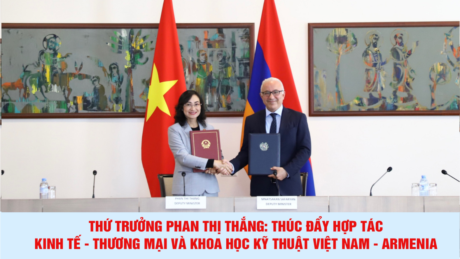 Thứ trưởng Phan Thị Thắng: Thúc đẩy hợp tác kinh tế - thương mại và khoa học kỹ thuật Việt Nam - Armenia