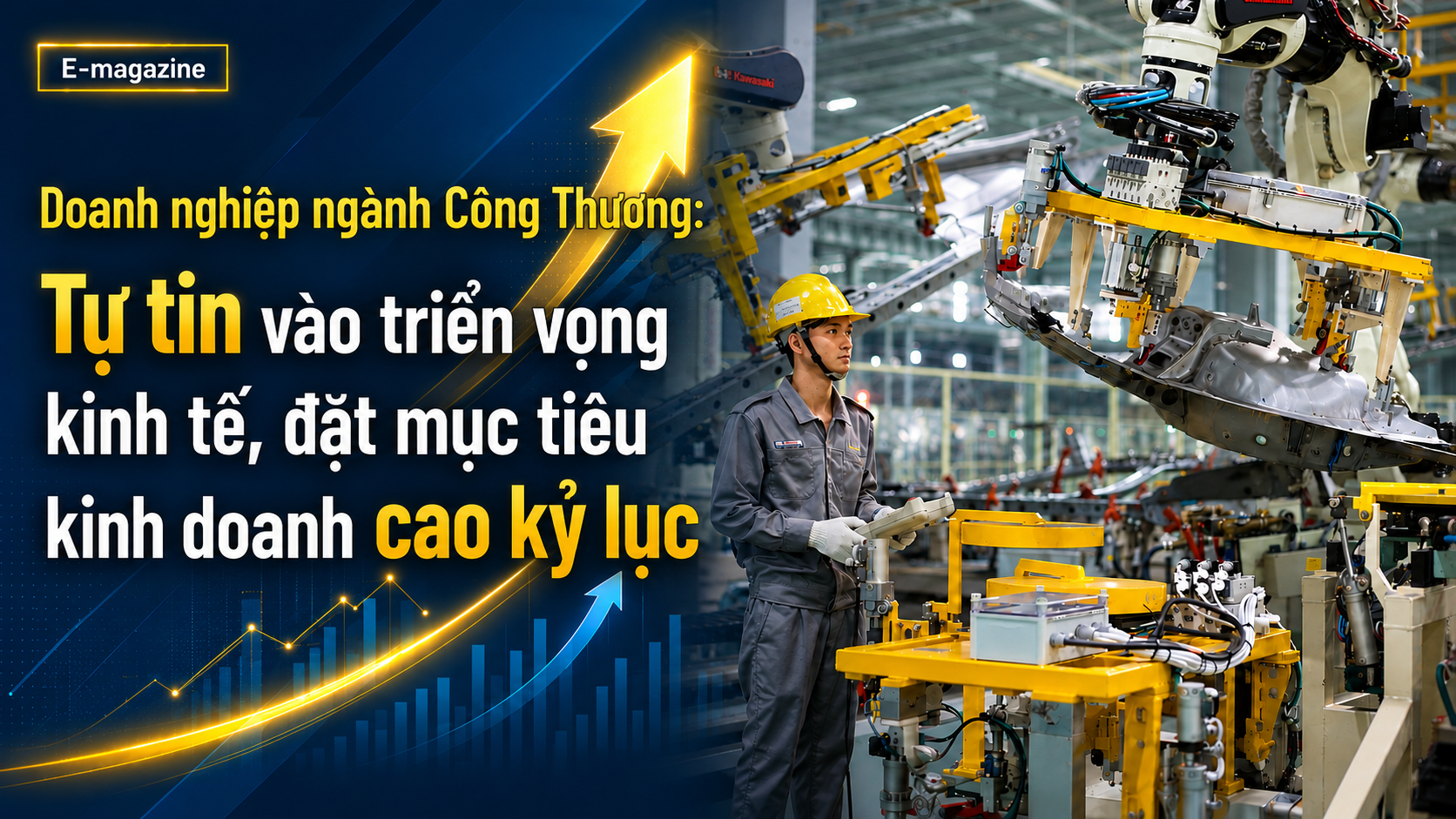 Doanh nghiệp lĩnh vực Công Thương:  Tự tin vào triển vọng kinh tế, đặt mục tiêu kinh doanh cao kỷ lục