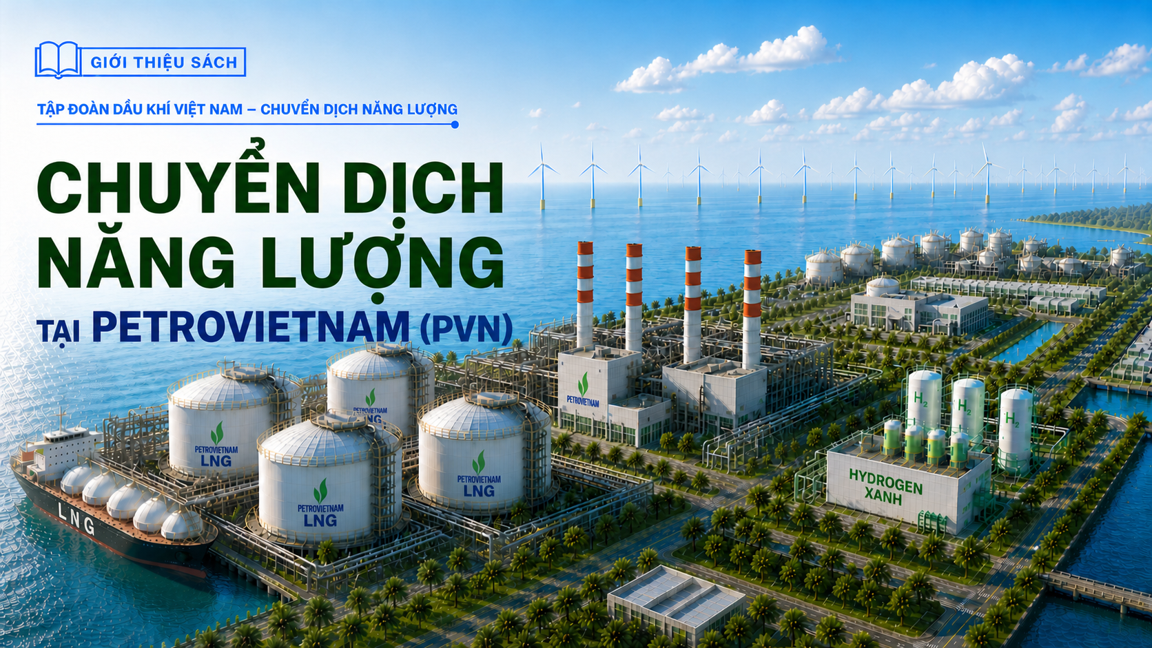 [E-magazine 4] Chuyển dịch năng lượng tại Petrovietnam (PVN)