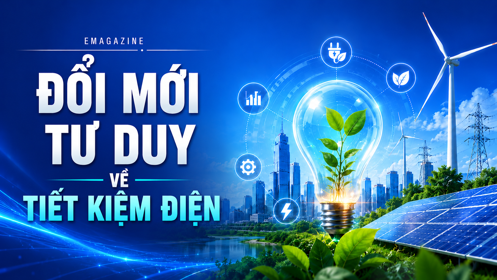 [Emagazine] Đổi mới tư duy về tiết kiệm điện
