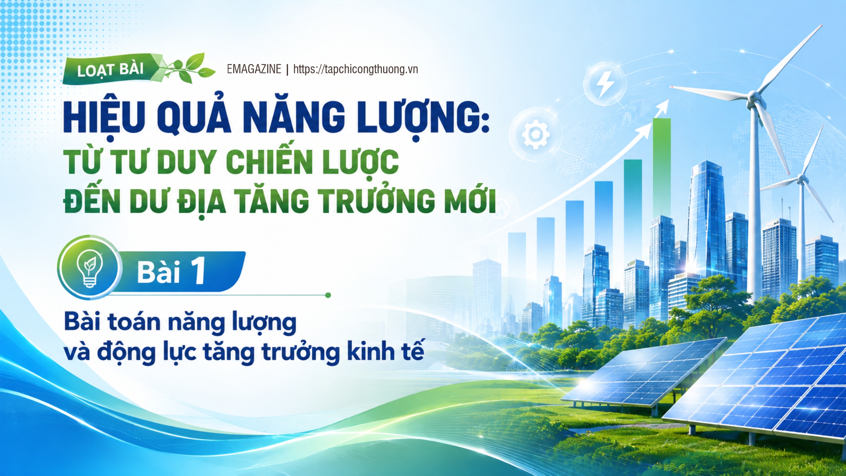[Emagazine] Bài toán năng lượng và động lực tăng trưởng kinh tế