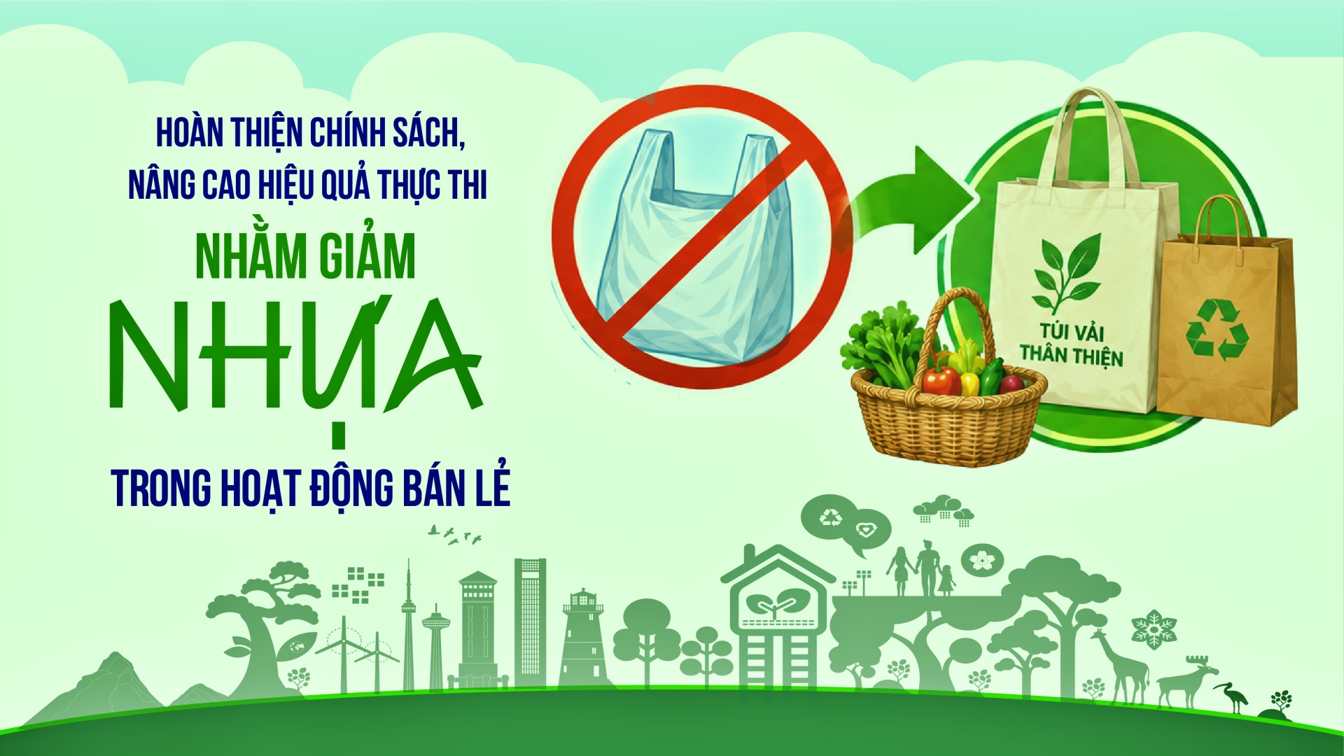 [eMagazine] Hoàn thiện chính sách, nâng cao hiệu quả thực thi nhằm giảm nhựa trong hoạt  động bán lẻ