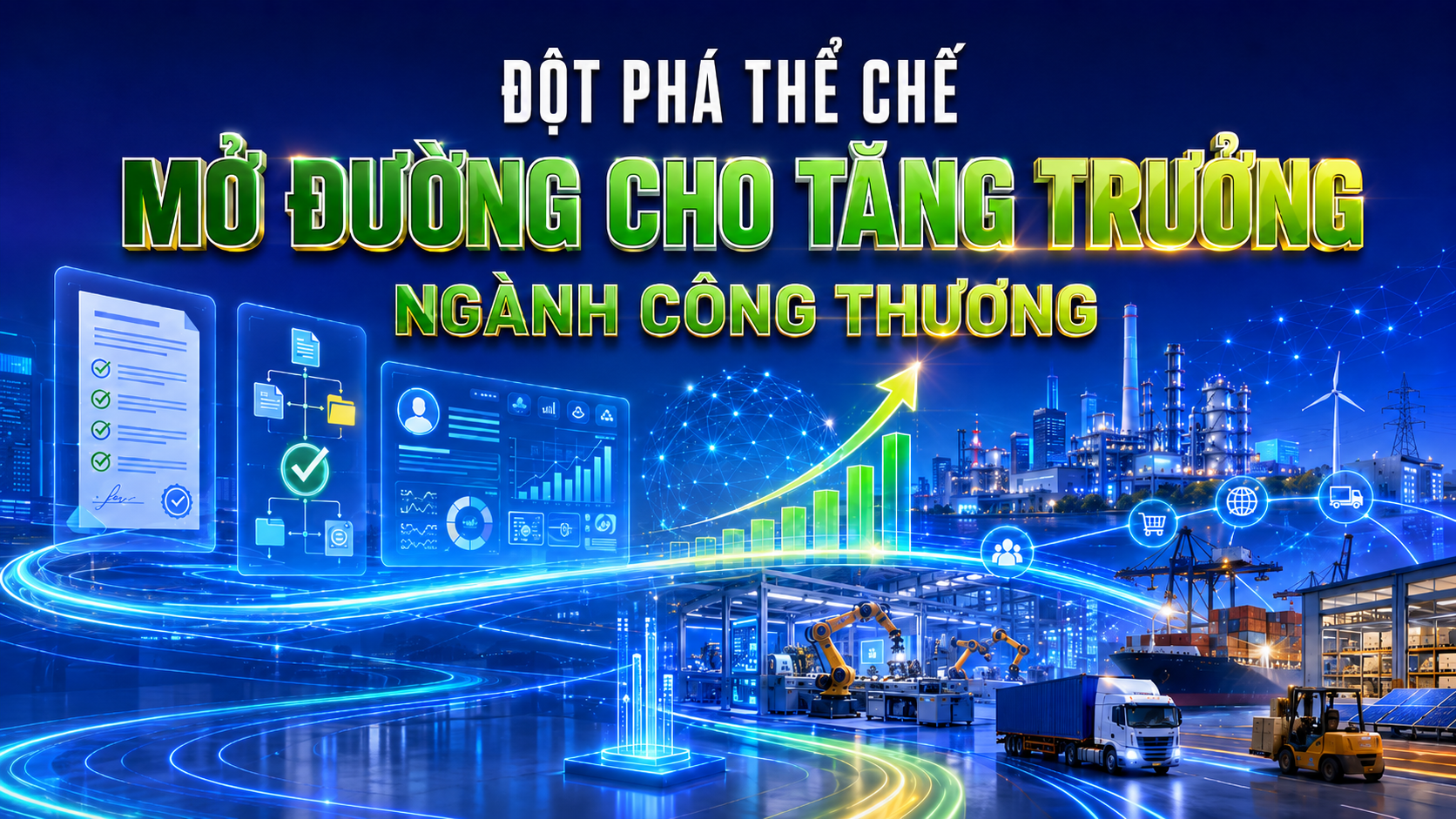 [eMagazine] Đột phá thể chế mở đường cho tăng trưởng ngành Công Thương