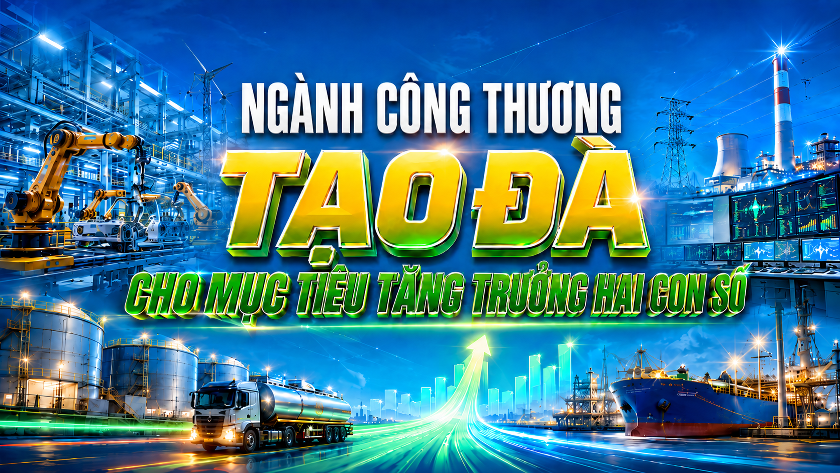 [eMagazine] Ngành Công Thương tạo đà cho mục tiêu tăng trưởng hai con số