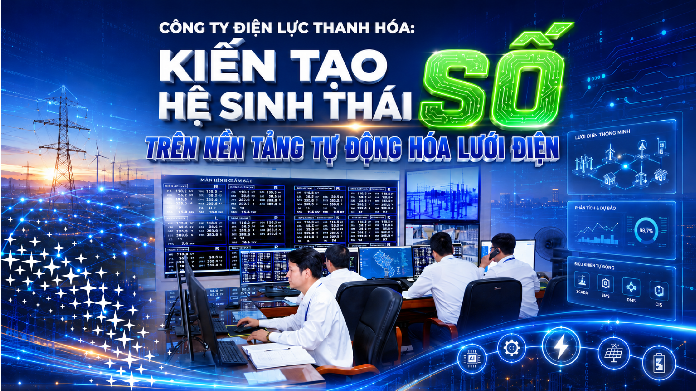 Công ty Điện lực Thanh Hóa: Kiến tạo hệ sinh thái số trên nền tảng tự động hóa lưới điện