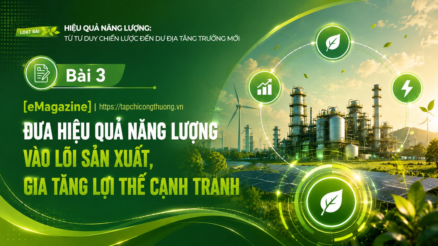 [Emagazine] Đưa hiệu quả năng lượng vào lõi sản xuất, gia tăng lợi thế cạnh tranh