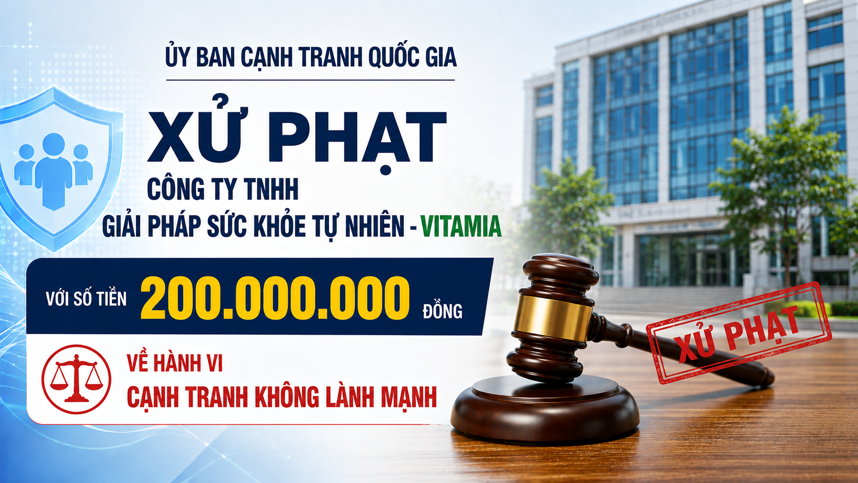 Ủy ban Cạnh tranh Quốc gia xử phạt Công ty TNHH Giải pháp Sức khỏe Tự nhiên - Vitamia 200 triệu đồng