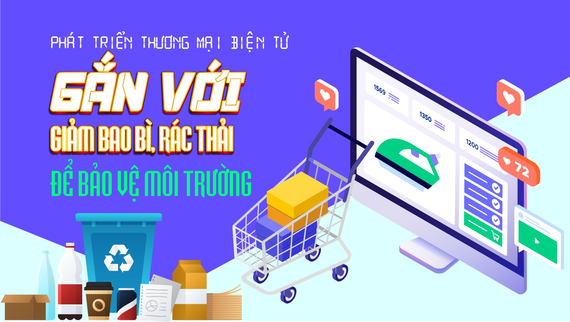 [eMagazine] Phát triển thương mại điện tử gắn với giảm bao bì, rác thải để bảo vệ môi trường