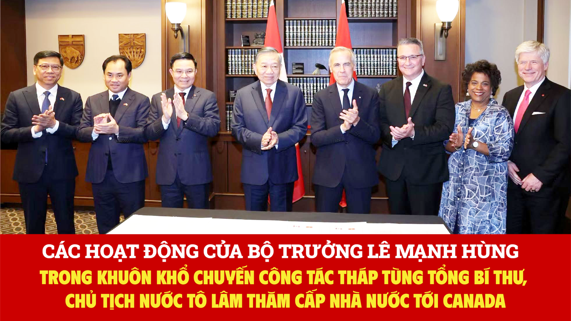 Các hoạt động của Bộ trưởng Lê Mạnh Hùng trong khuôn khổ chuyến công tác tháp tùng Tổng Bí thư, Chủ tịch nước Tô Lâm thăm cấp Nhà nước tới Canada