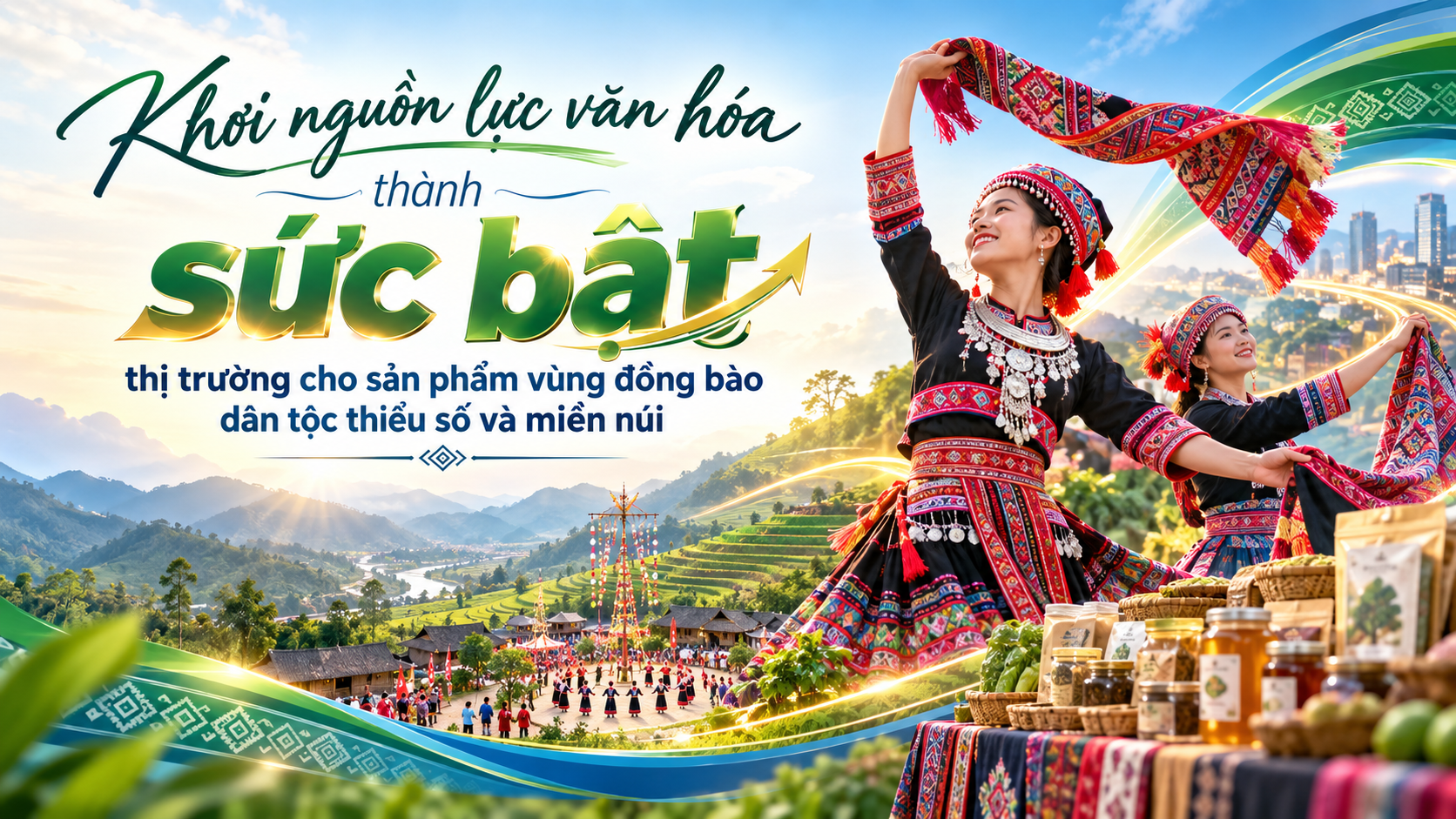 [eMagazine] Khơi nguồn lực văn hóa thành sức bật thị trường cho sản phẩm vùng đồng bào dân tộc thiểu số và miền núi