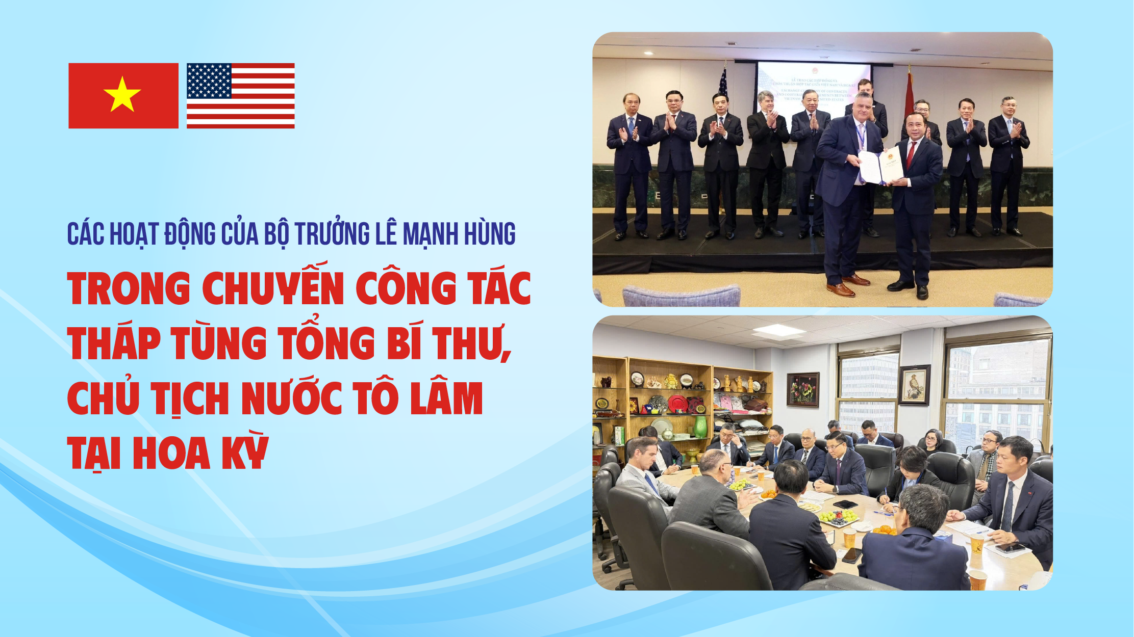 Các hoạt động của Bộ trưởng Lê Mạnh Hùng trong chuyến công tác tháp tùng Tổng Bí thư, Chủ tịch nước Tô Lâm tham dự Phiên thảo luận chung cấp cao Đại hội đồng Liên hợp quốc lần thứ 81, các hoạt động song phương tại Hoa Kỳ