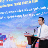 Tây Ninh phát triển logistics cửa khẩu, định hình chuỗi công nghiệp - dịch vụ dọc Hành lang kinh tế Xuyên Á