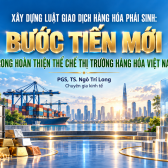 [Emagazine] Xây dựng Luật Giao dịch hàng hóa phái sinh: Bước tiến mới trong hoàn thiện thể chế thị trường hàng hóa Việt Nam