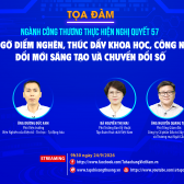 [TRỰC TUYẾN] Ngành Công Thương thực hiện Nghị quyết 57: Tháo gỡ điểm nghẽn, thúc đẩy khoa học, công nghệ, đổi mới sáng tạo và chuyển đổi số