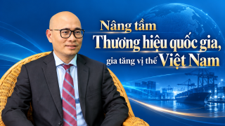 Thứ trưởng Lương Hoàng Thái: Nâng tầm Thương hiệu quốc gia, gia tăng vị thế Việt Nam