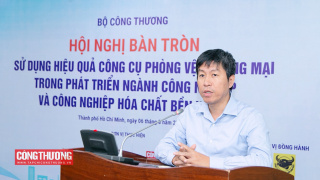 Sử dụng hiệu quả công cụ phòng vệ thương mại: "Lá chắn" cho phát triển công nghiệp bền vững