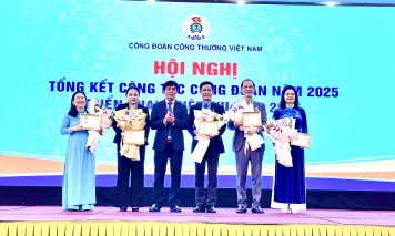Công đoàn Công Thương Việt Nam: Đổi mới để đồng hành cùng người lao động