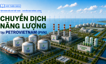 [E-magazine 4] Chuyển dịch năng lượng tại Petrovietnam (PVN)