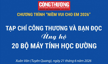 Tạp chí Công Thương dừng tiếp nhận ủng hộ Chương trình "Niềm vui cho em" năm 2026