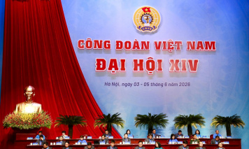 Thông báo nhanh Kết quả đại hội XIV Công đoàn Việt Nam Nhiệm kỳ 2026 - 2031