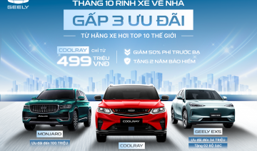Geely Việt Nam tung bộ 3 ưu đãi hấp dẫn tháng 10/2025