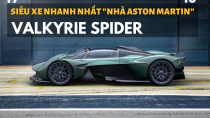 Valkyrie Spider: Siêu xe nhanh nhất "nhà Aston Martin"