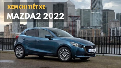 Mazda 2 phiên bản nâng cấp 2022 được trang bị những gì?