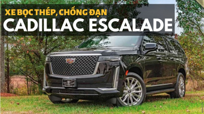 Cadillac Escalade 2021 có bản bọc thép chống đạn dành cho đại gia