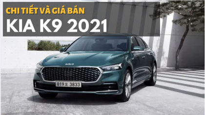 Kia K9 2021: Giá khởi điểm gần 1,2 tỷ đồng, "đấu" Mercedes-Benz S-Class
