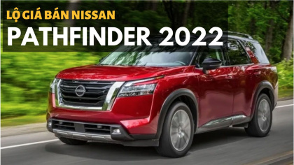 Nissan Pathfinder 2022 chốt giá bán, cạnh tranh Toyota Highlander