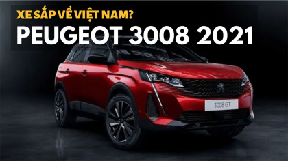 Peugeot 3008 2021 sắp ra mắt tại Việt Nam?