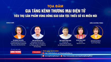 [TRỰC TUYẾN] Gia tăng kênh thương mại điện tử, tiêu thụ sản phẩm vùng đồng bào dân tộc thiểu số và miền núi